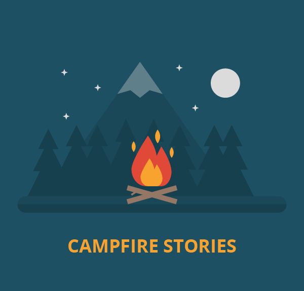 Campfire stories
